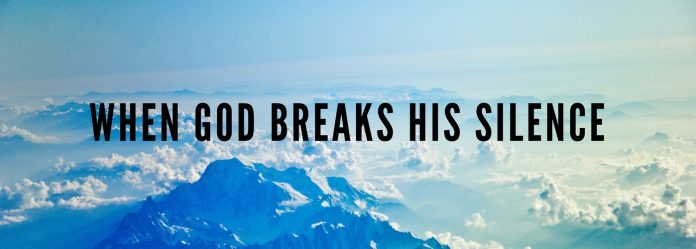 when-God-breaks-His-silence
